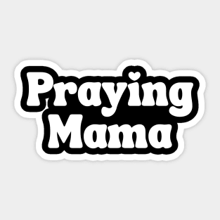 Praying Mama Sticker